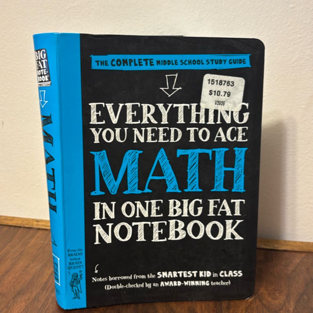 Everything You Need to Ace Math in One Big Fat Notebook