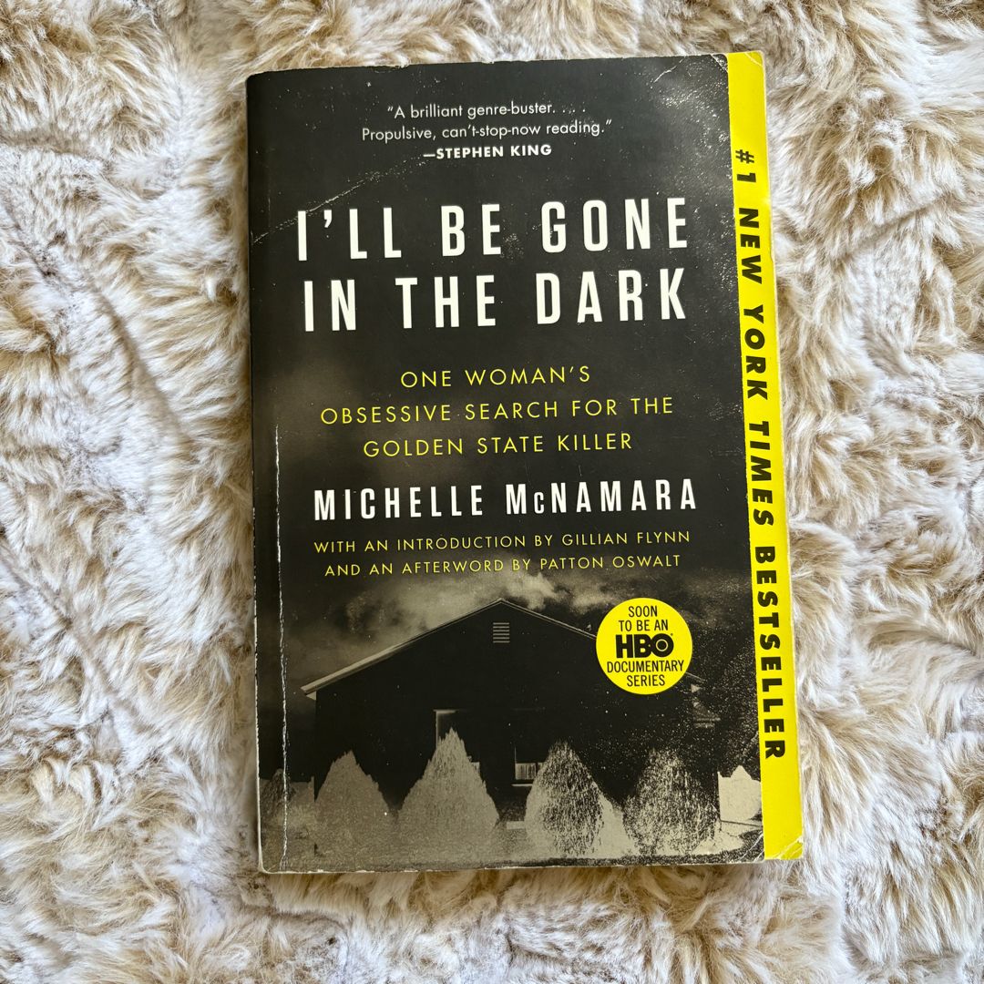 I'll Be Gone in the Dark