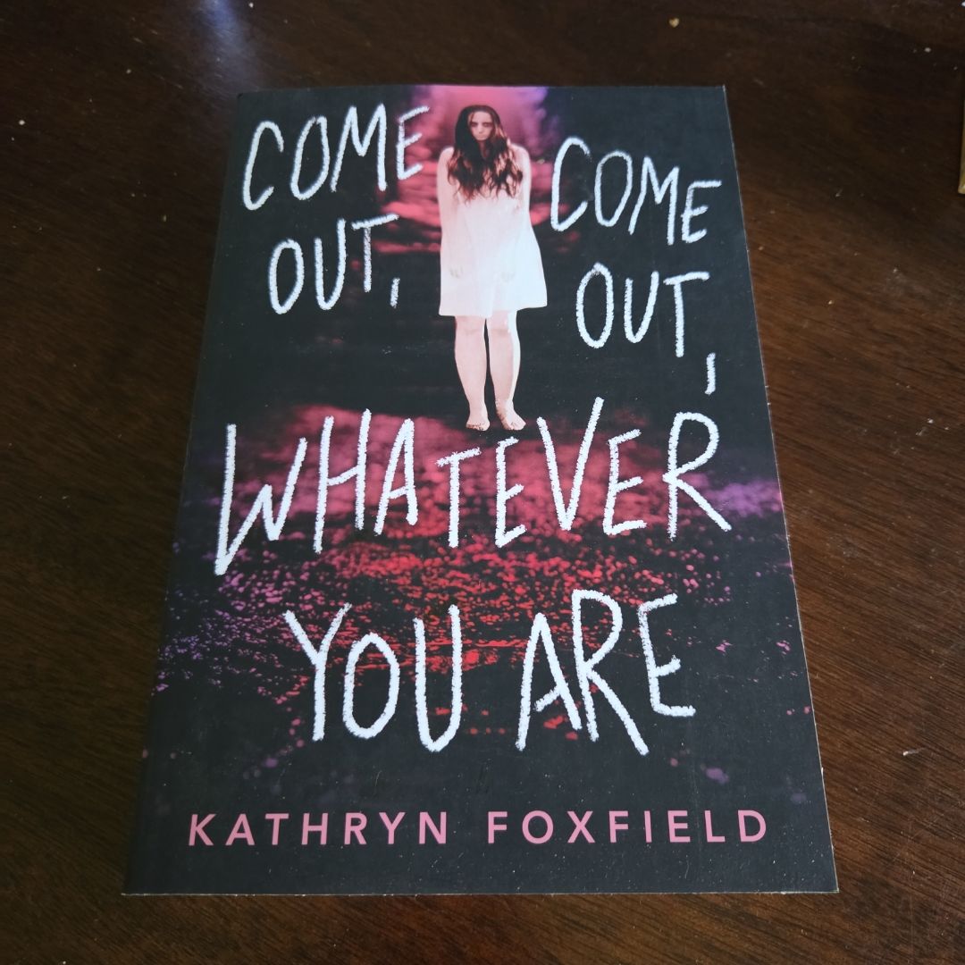 Come Out, Come Out, Whatever You Are