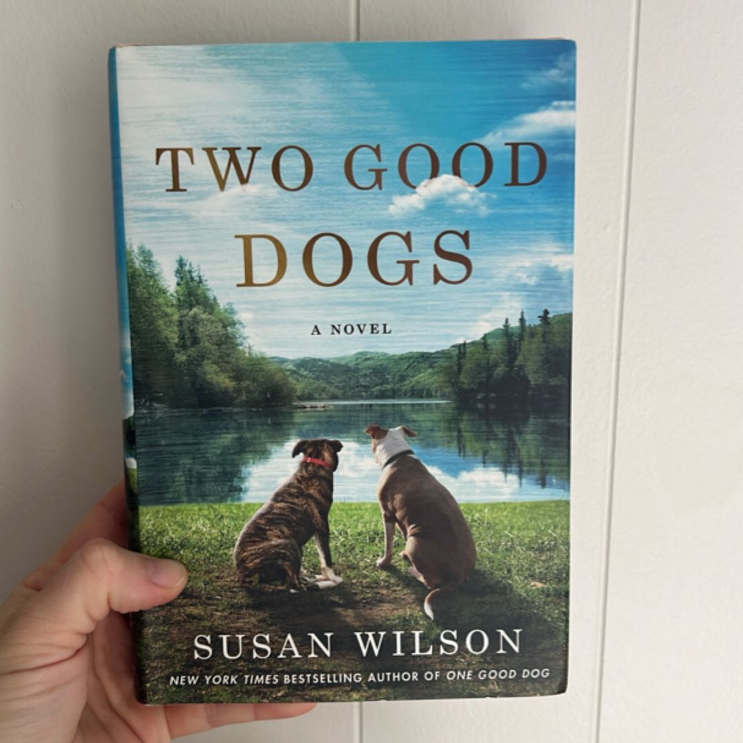 Two Good Dogs