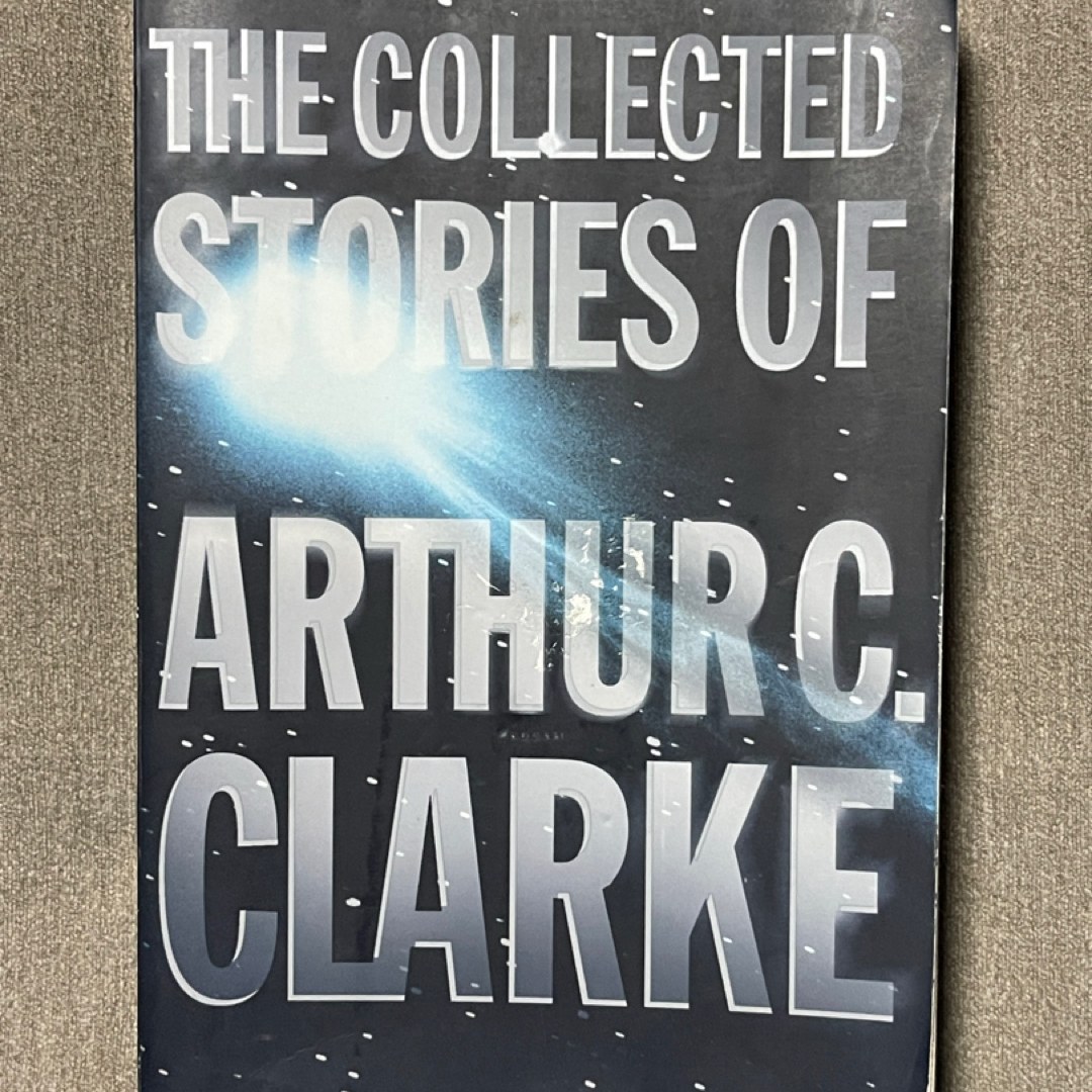 The Collected Stories of Arthur C. Clarke