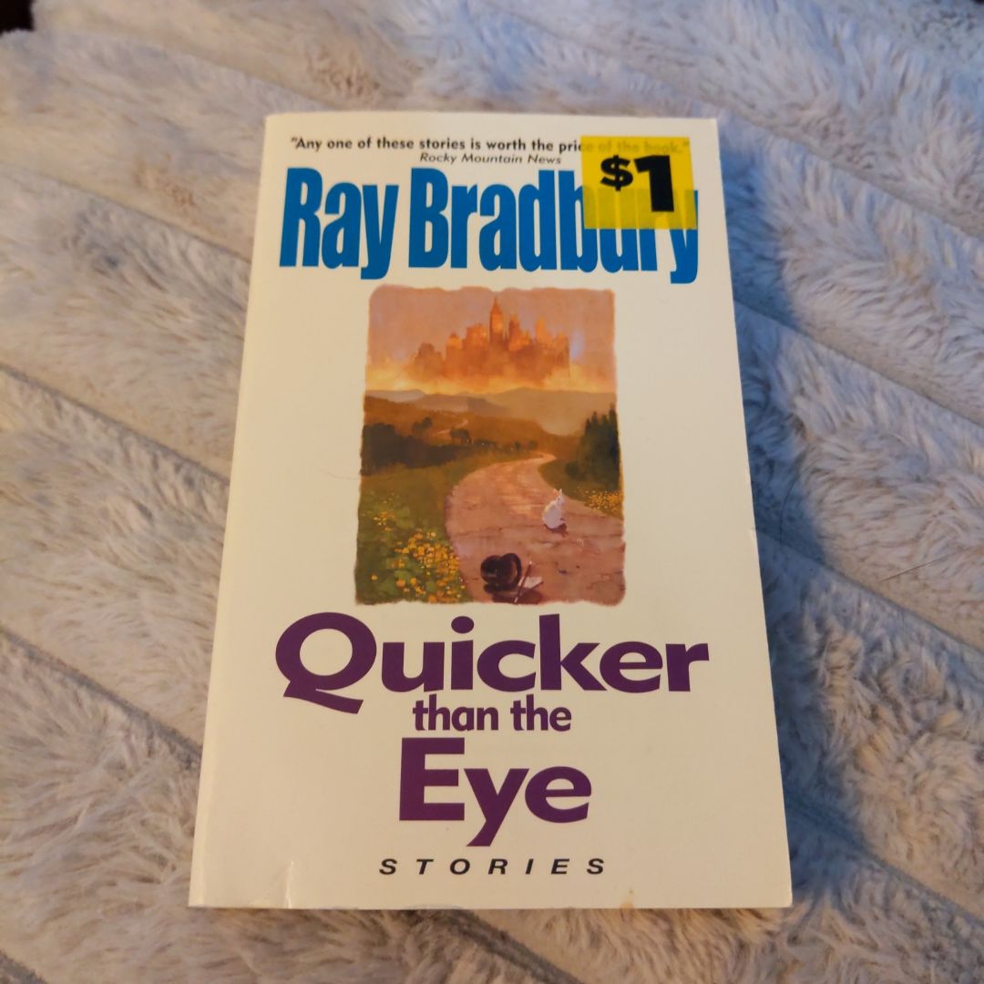 Quicker Than the Eye