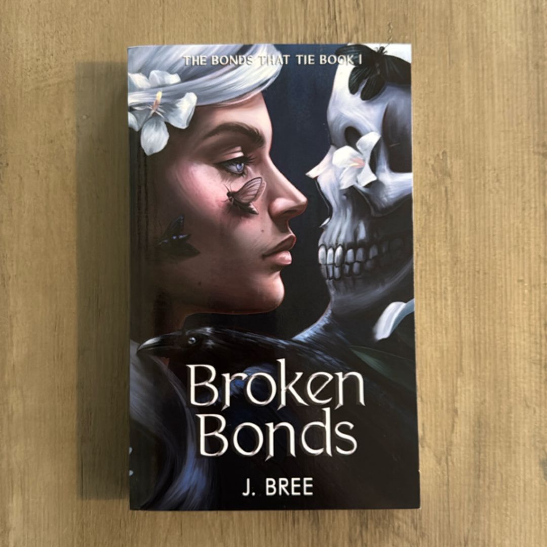 Broken Bonds