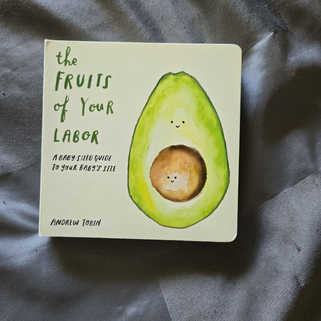 The Fruits of Your Labor