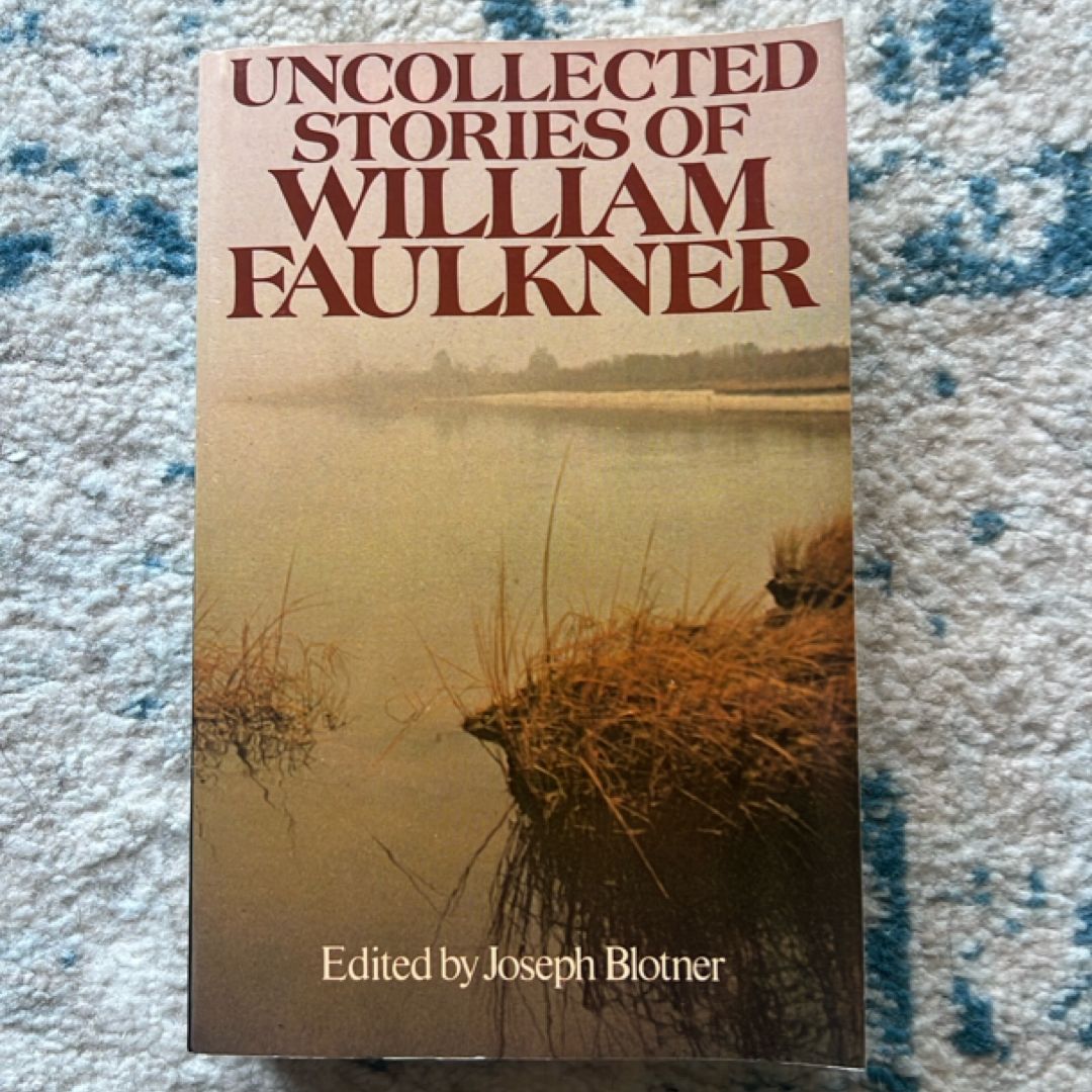 The Uncollected Stories of William Faulkner