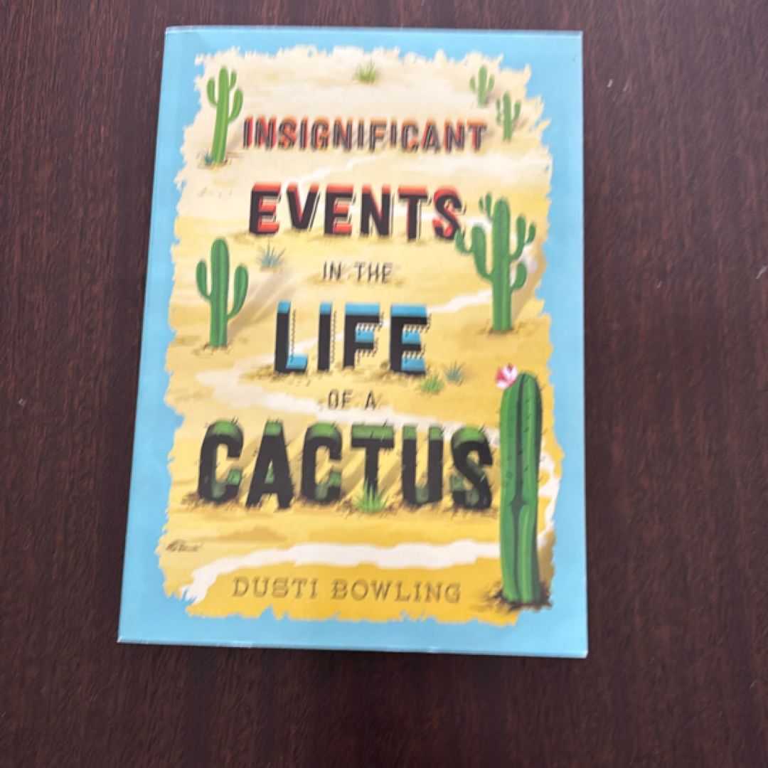 Insignificant Events in the Life of a Cactus