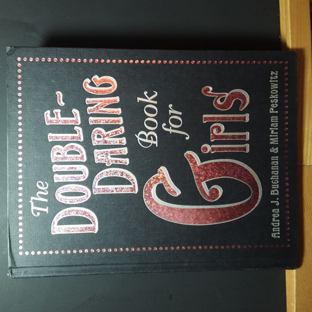 The Double-Daring Book for Girls