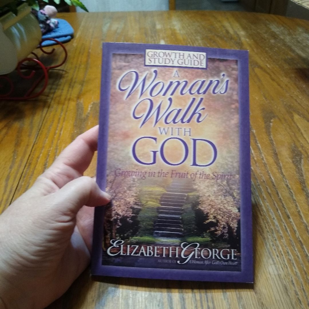 A Woman's Walk with God Growth and Study Guide