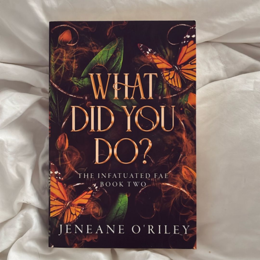 What Did You Do?