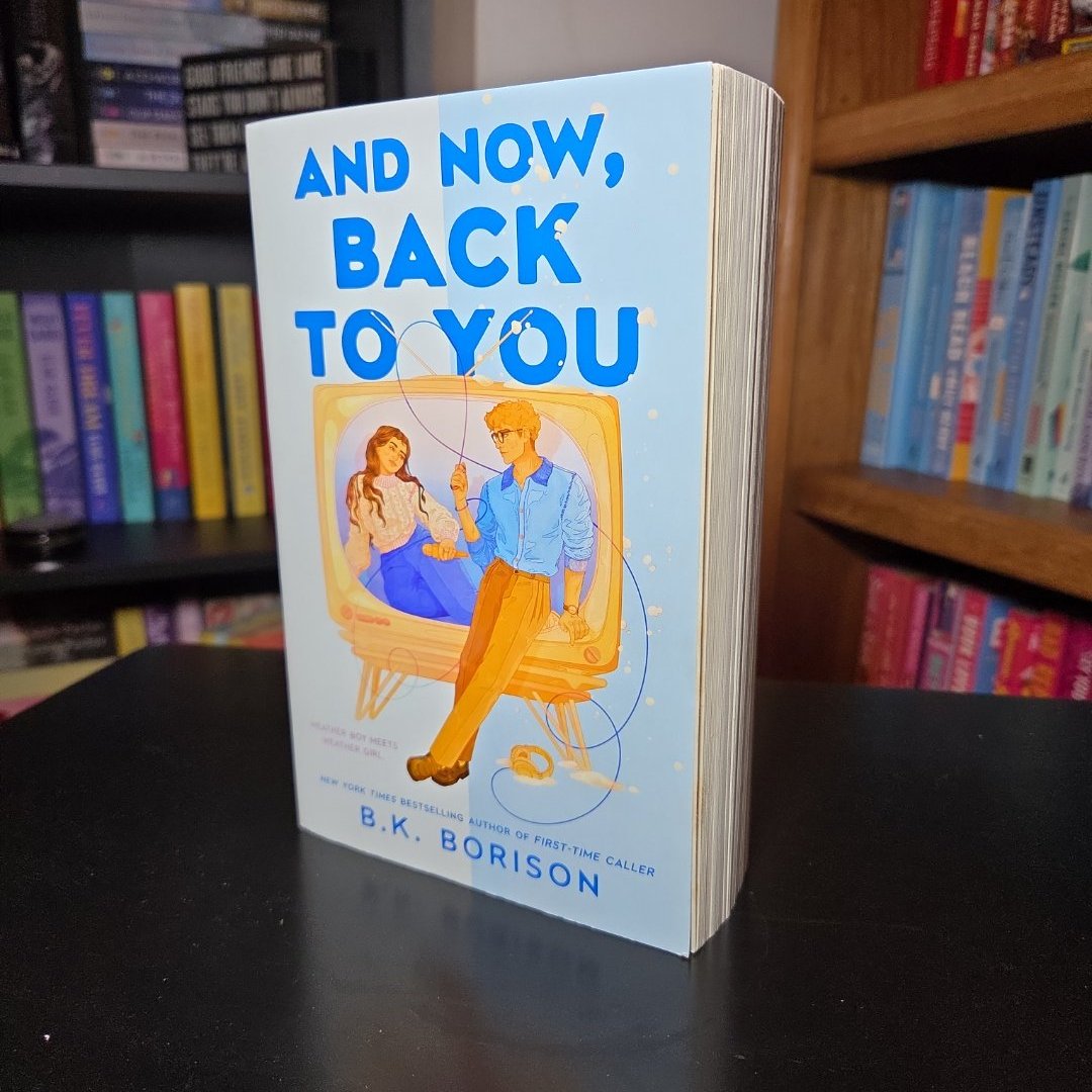 And Now, Back to You