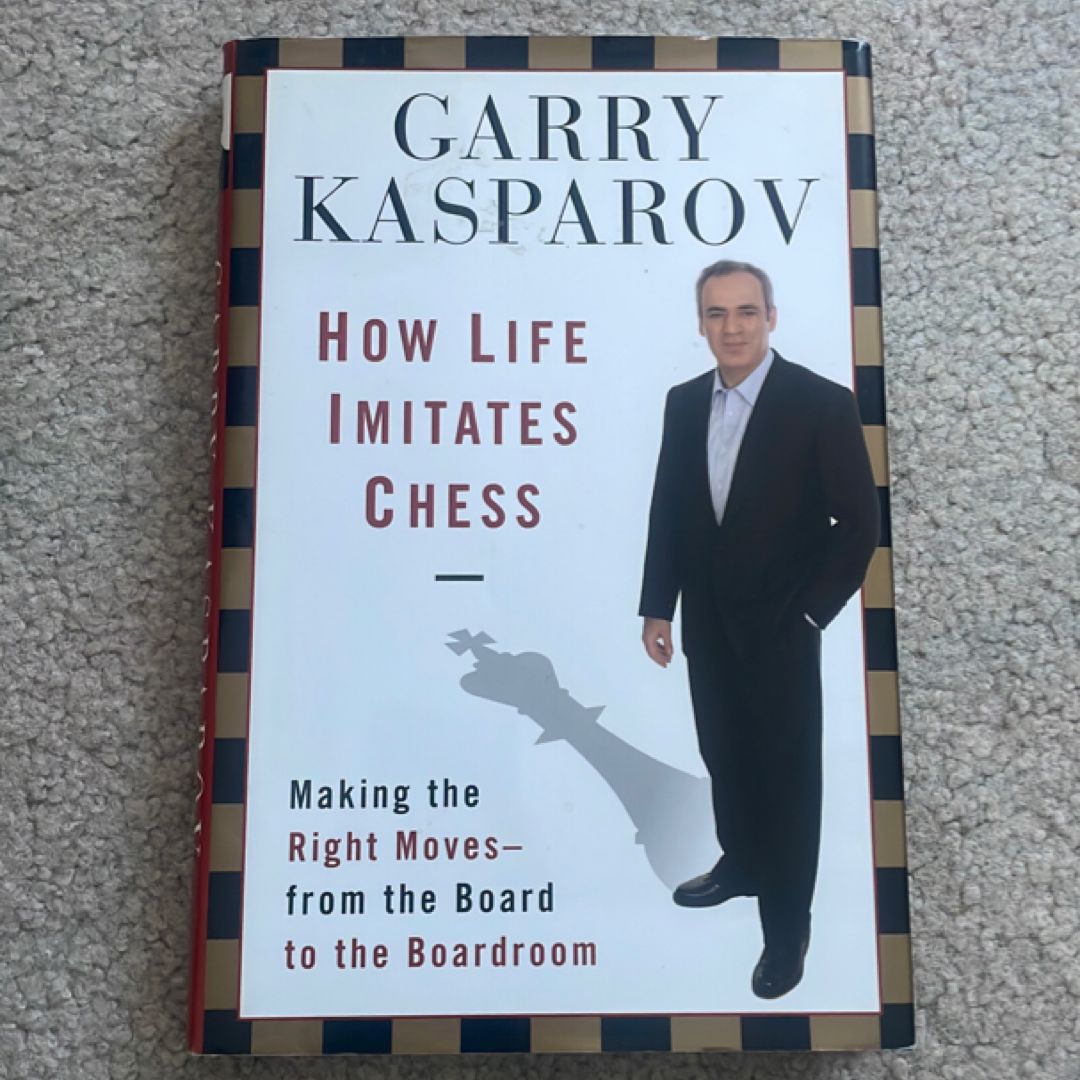 How Life Imitates Chess