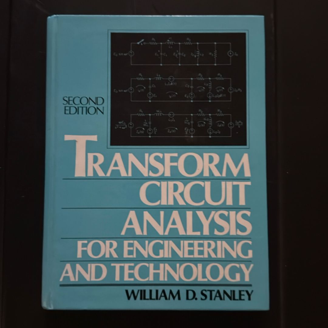 Transform Circuit Analysis for Engineering and Technology