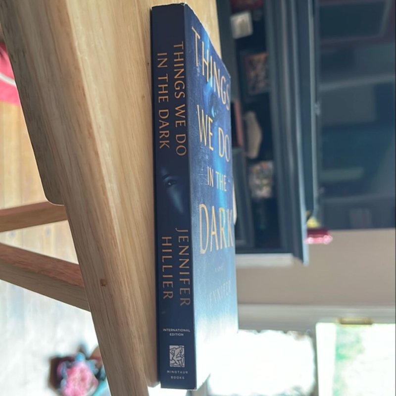 Things We Do in the Dark