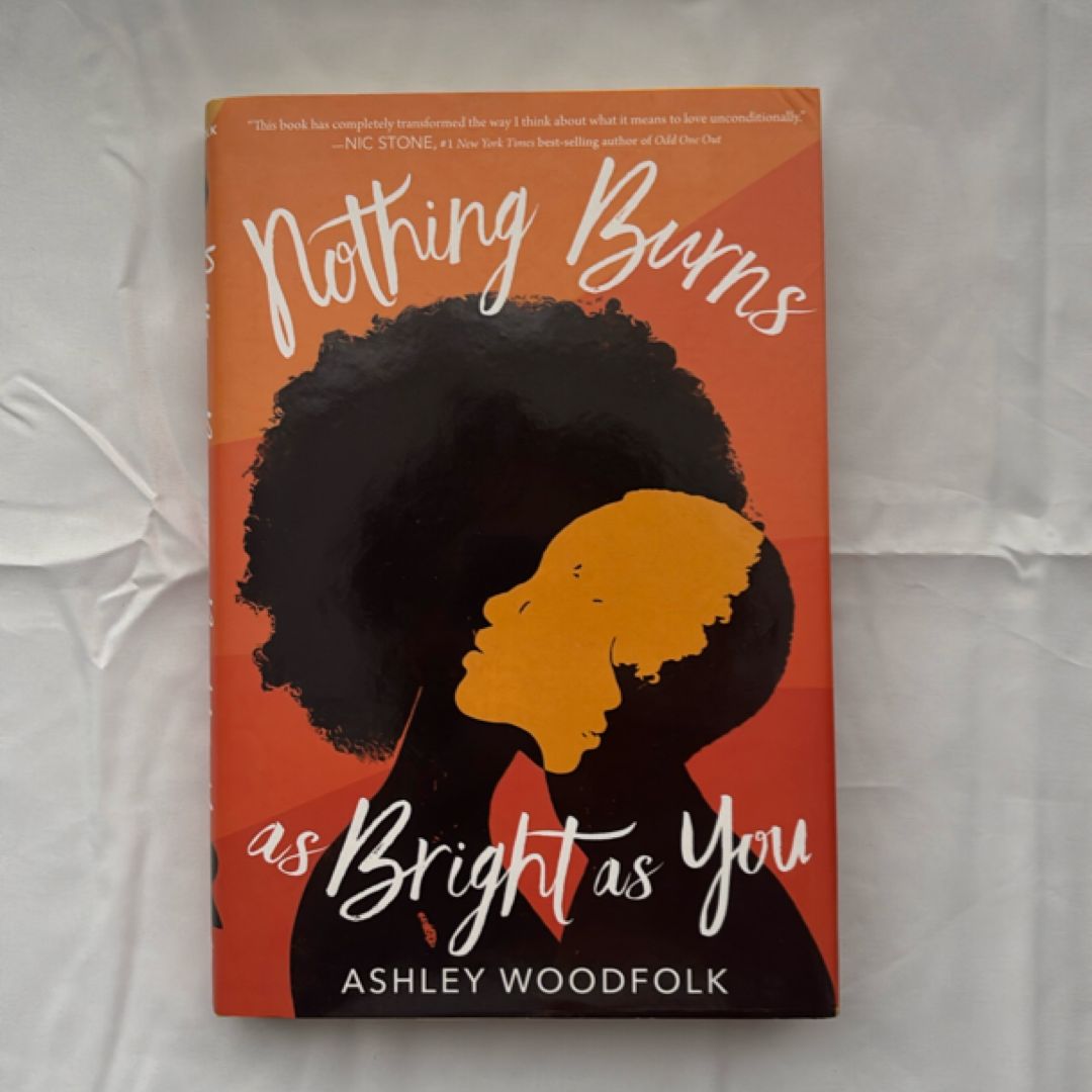 Nothing Burns As Bright As You