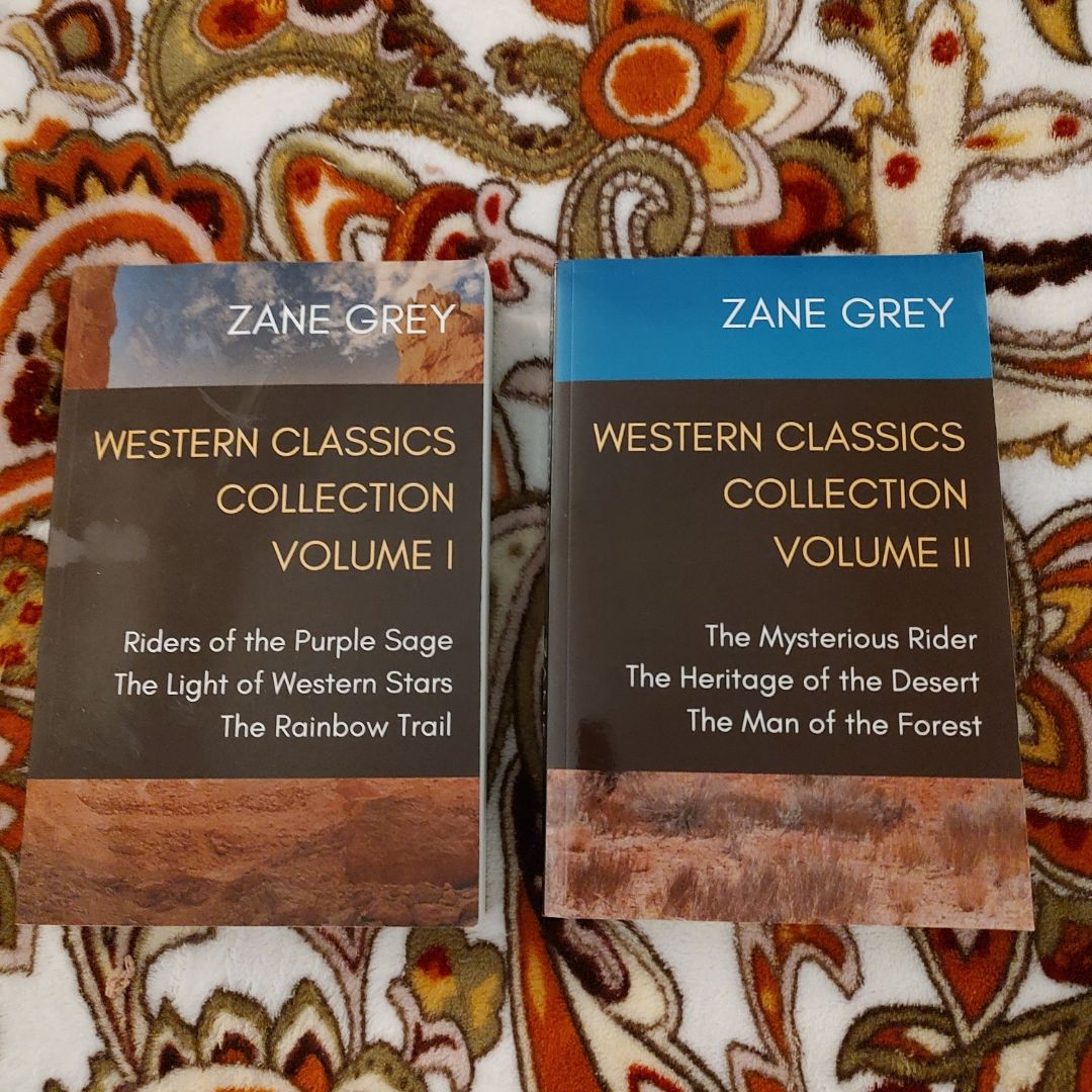 Zane Grey Western Classics Collection Volumes 1 & 2