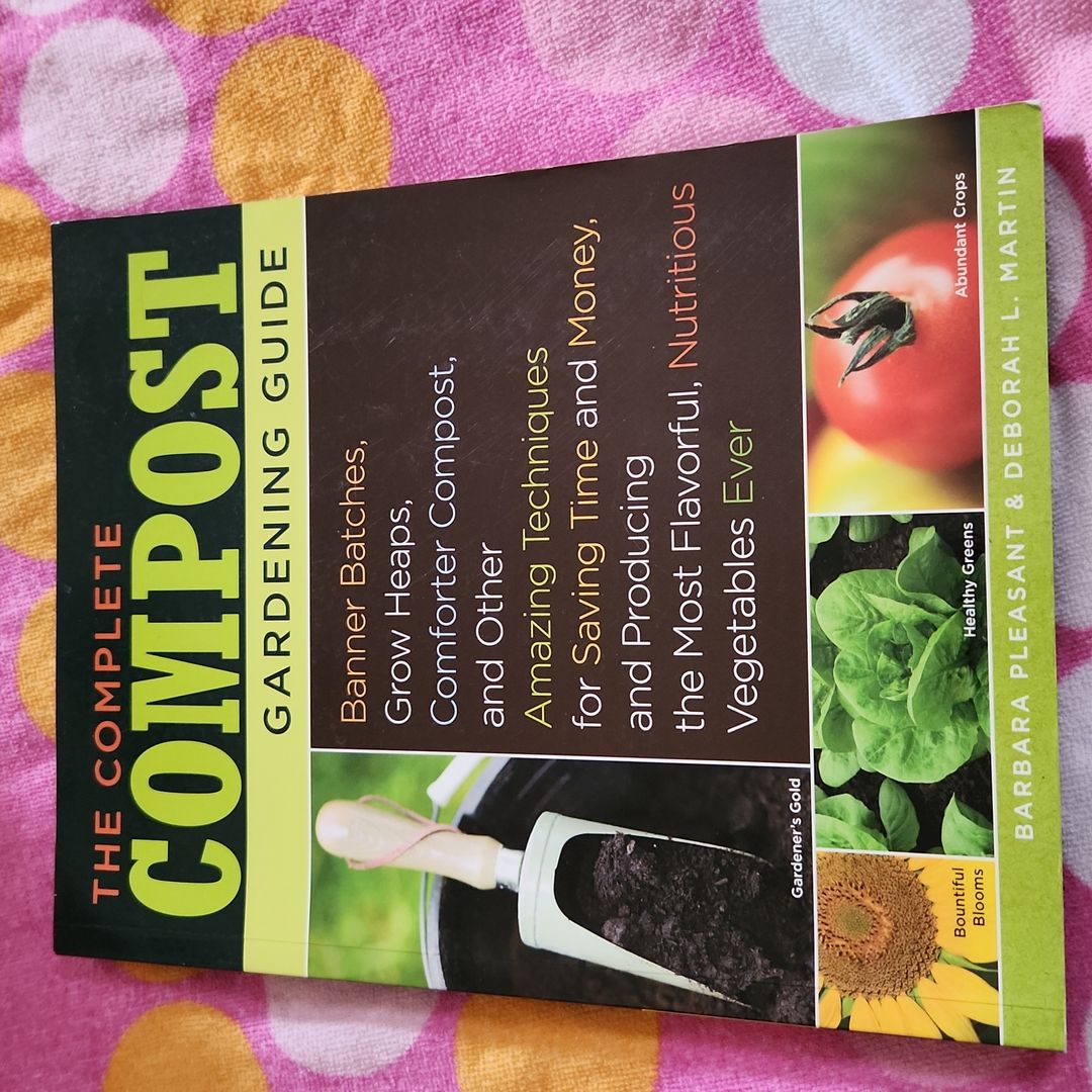 The Complete Compost Gardening Guide