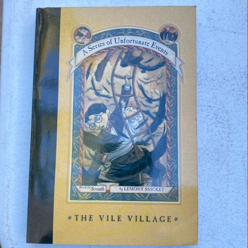 A Series of Unfortunate Events #7: the Vile Village
