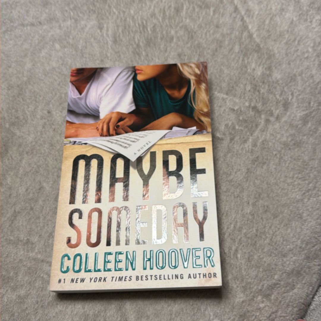Maybe Someday