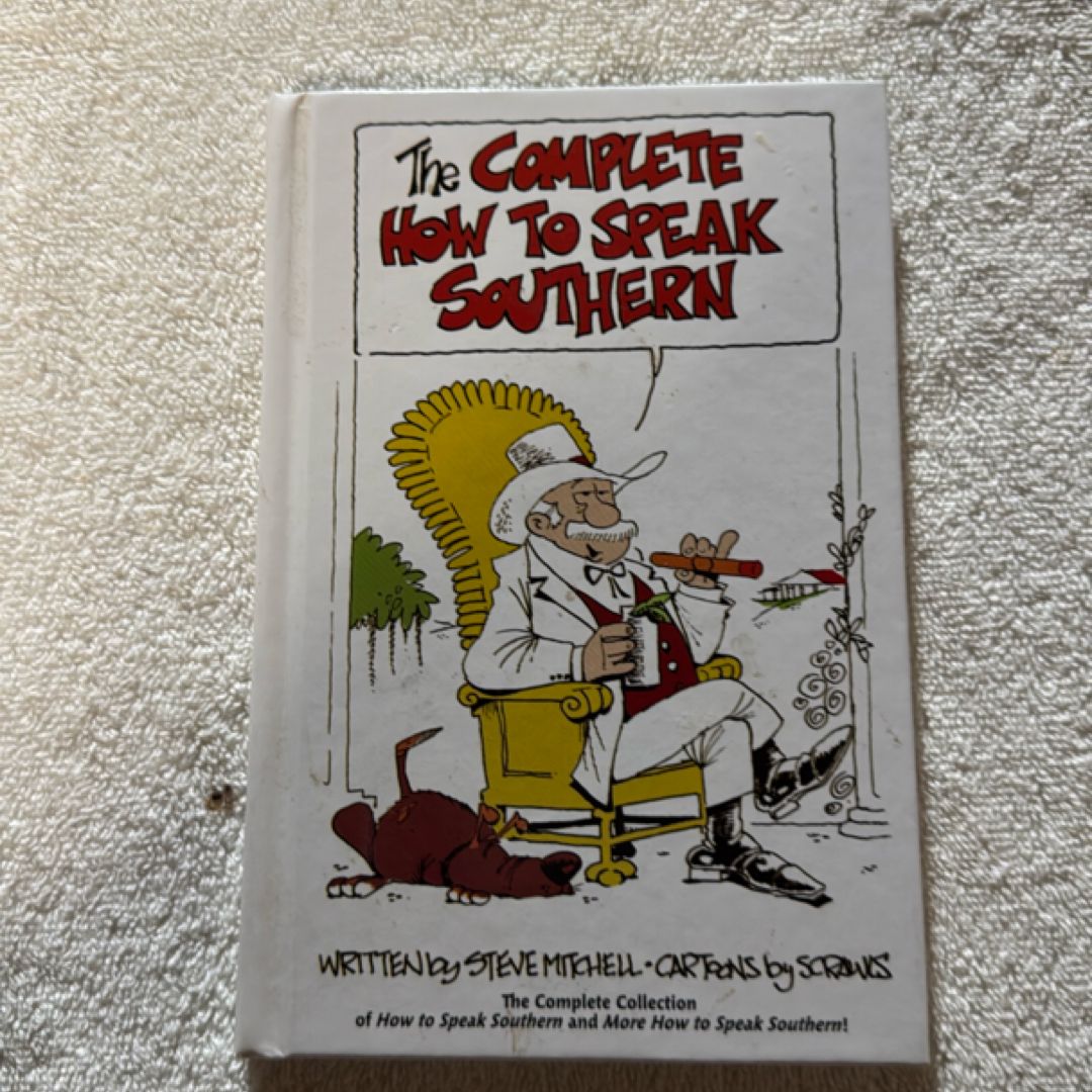 The Complete How to Speak Southern
