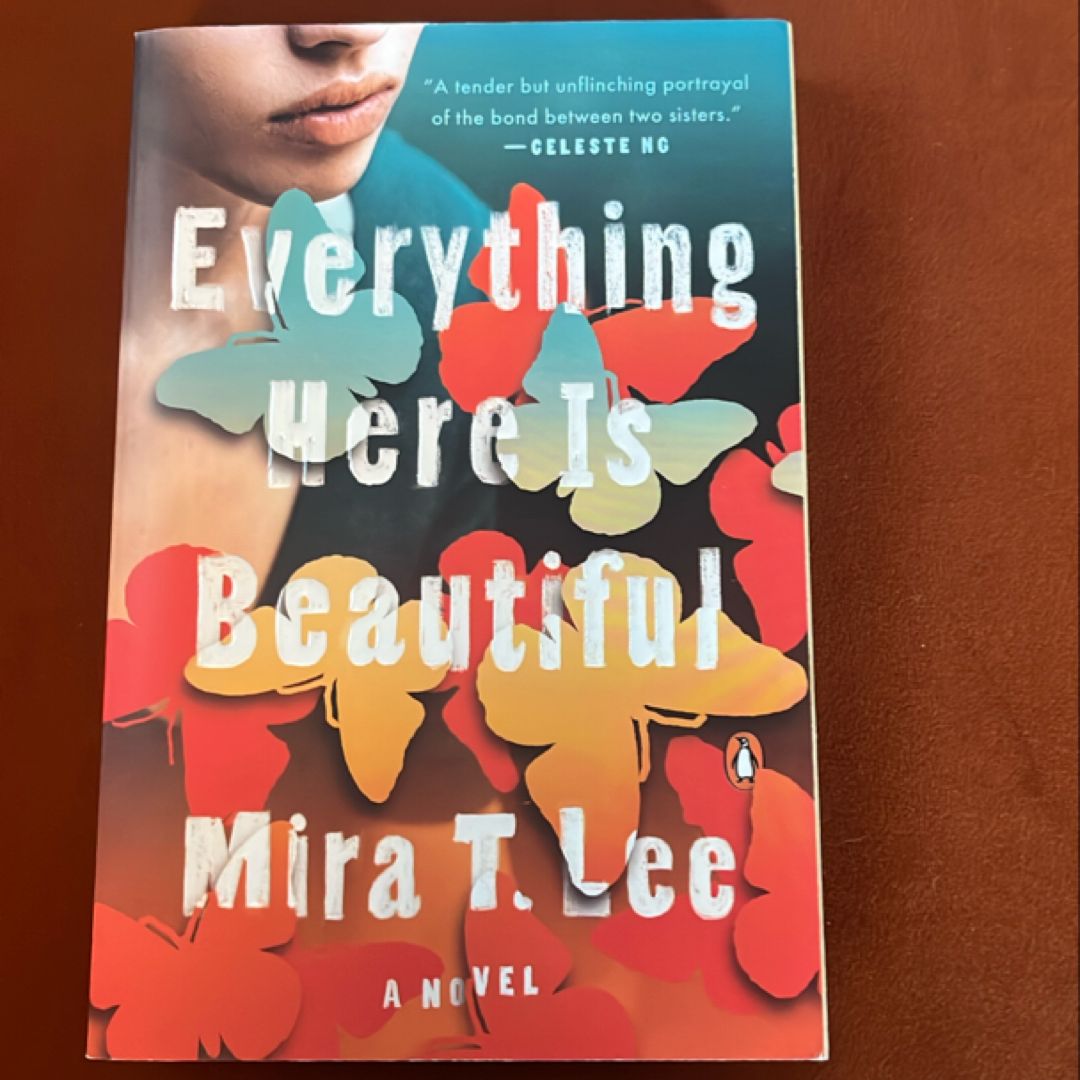 Everything Here Is Beautiful