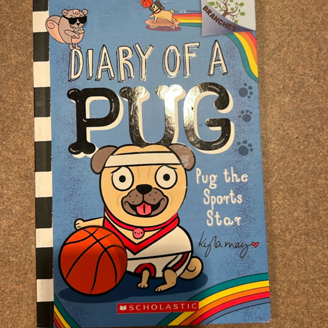 Pug the Sports Star: a Branches Book (Diary of a Pug #11)