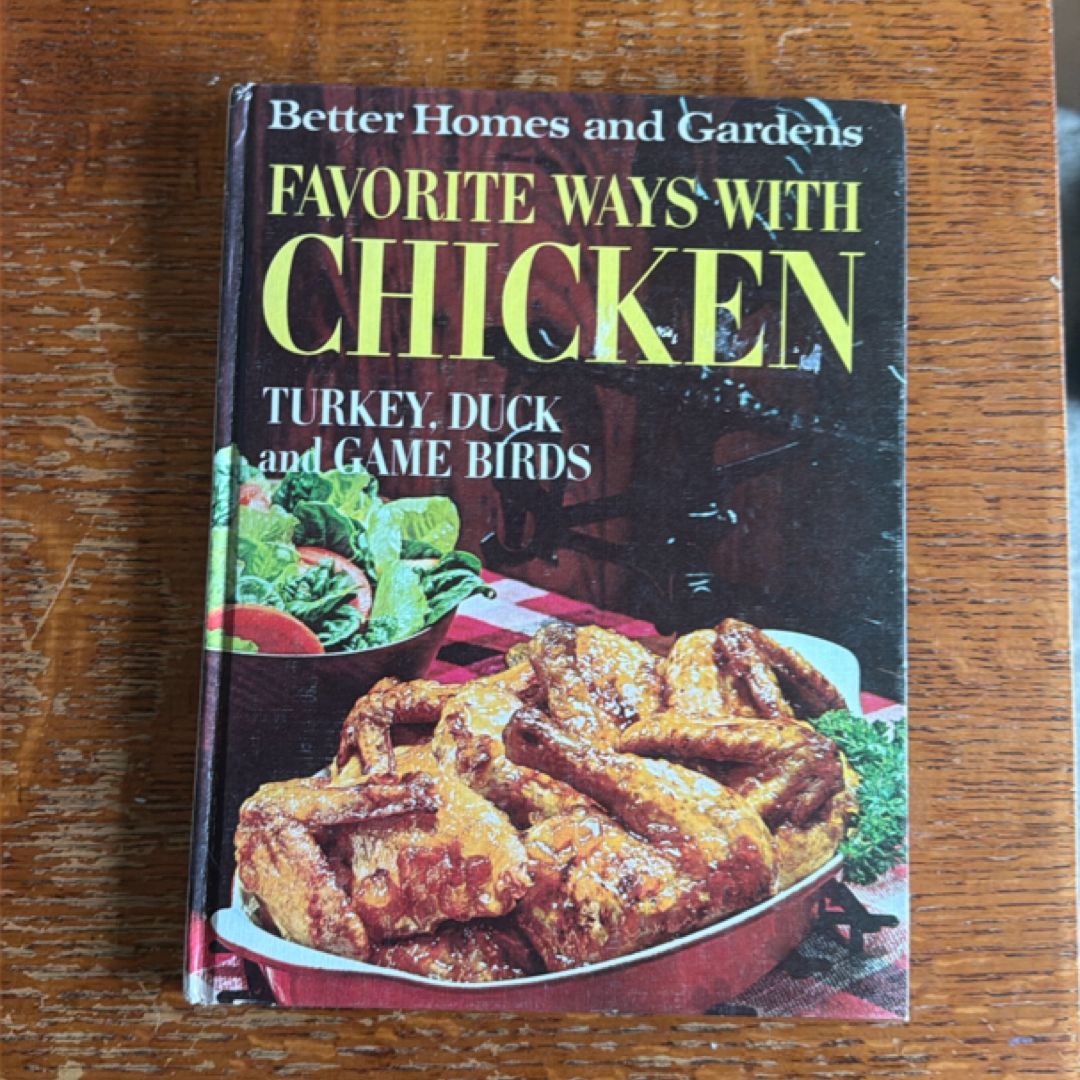 Better Homes and Gardens Favorite Ways with Chicken, Turkey, Duck, and Gamebirds
