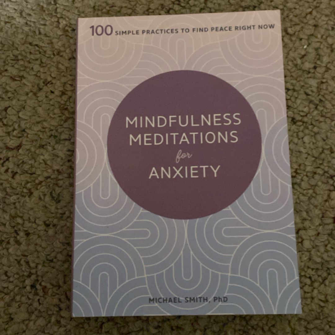 Mindfulness Meditations for Anxiety