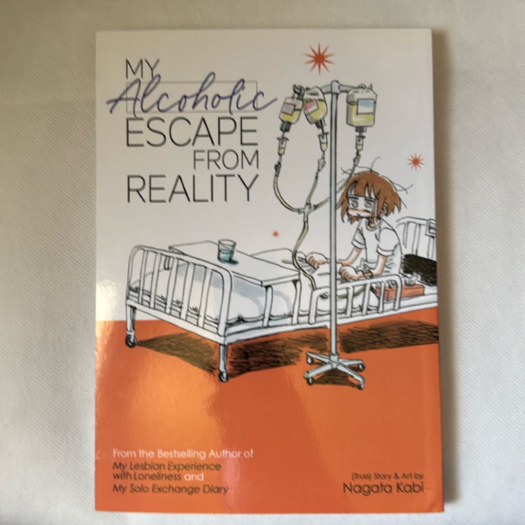 My Alcoholic Escape from Reality