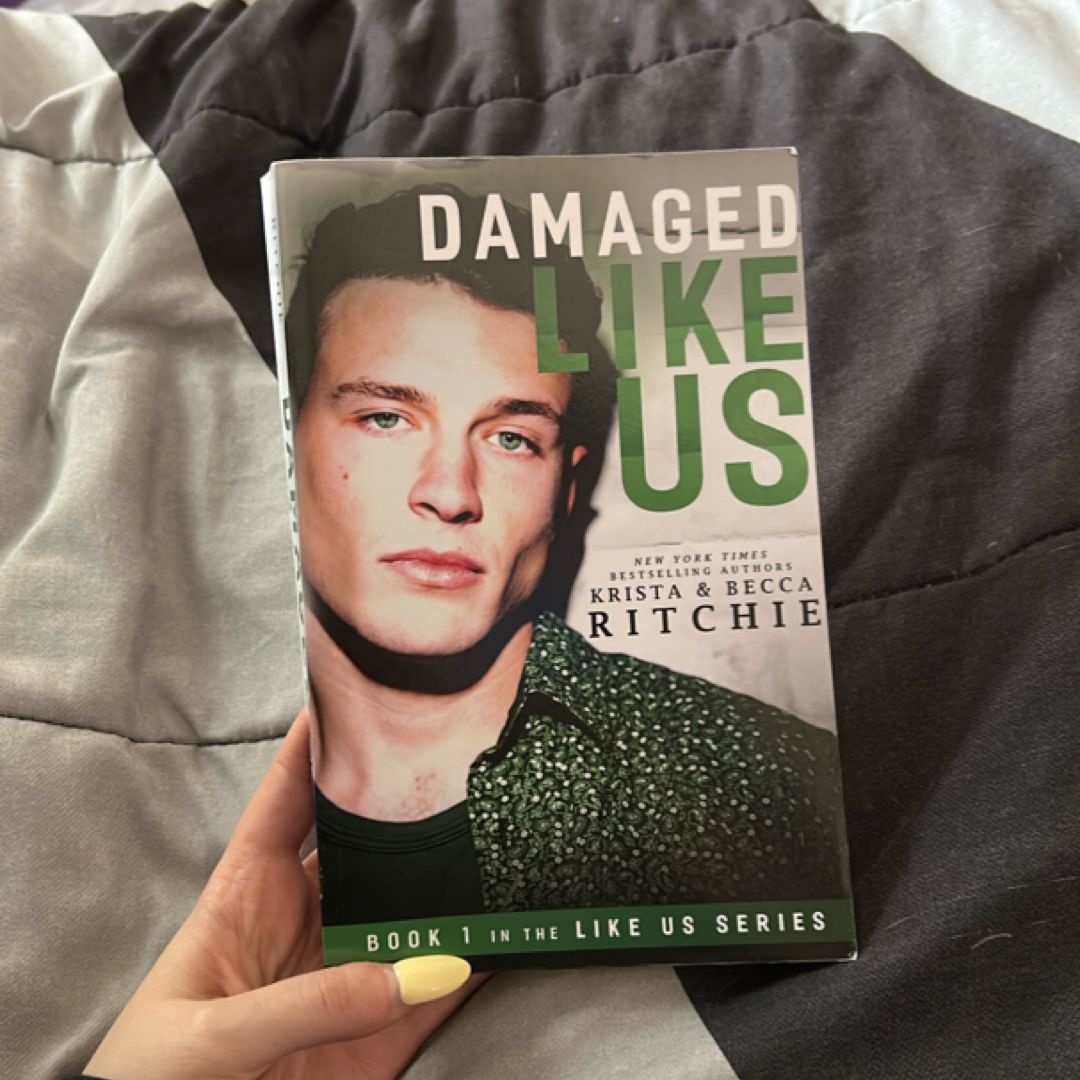 Damaged Like Us