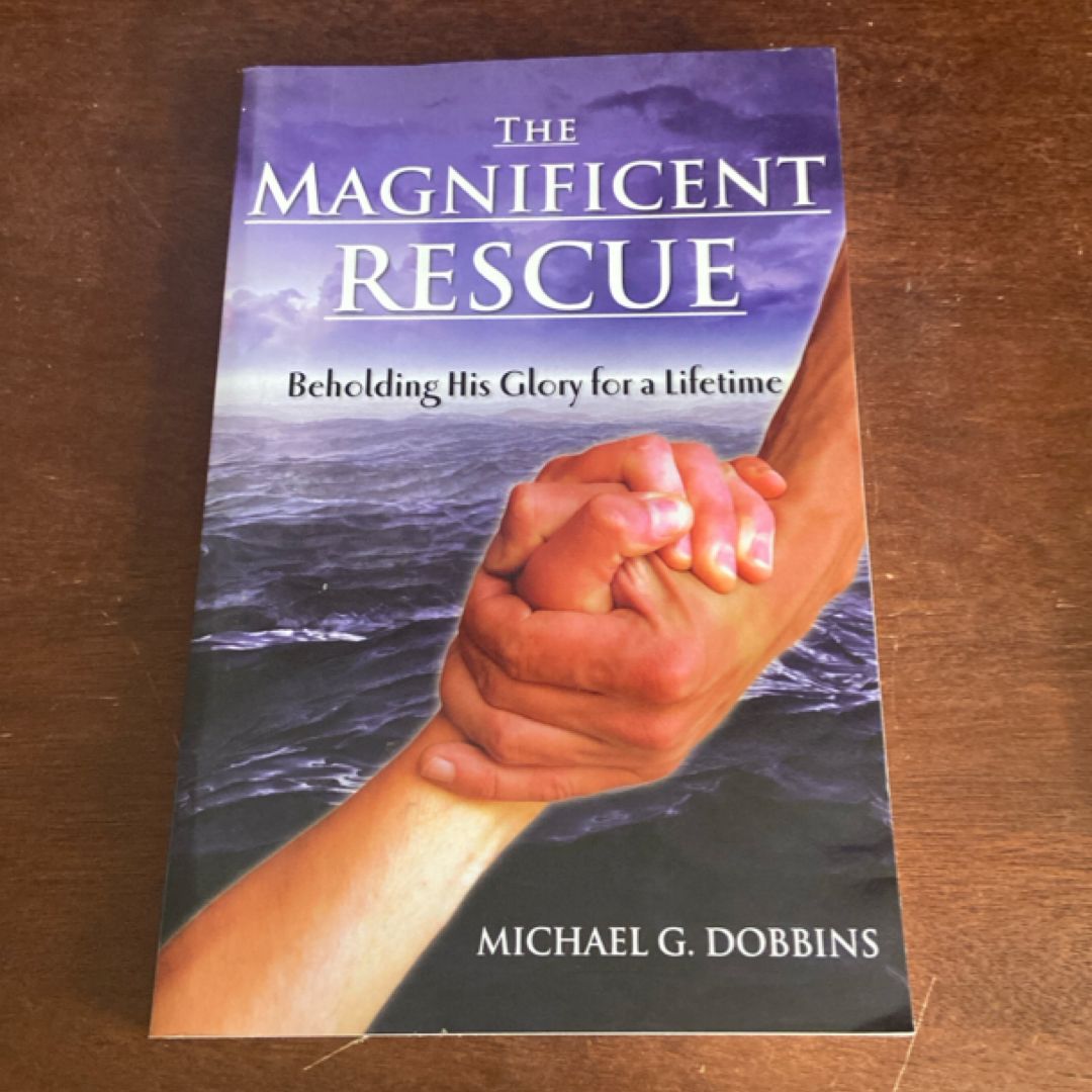The Magnificant Rescue