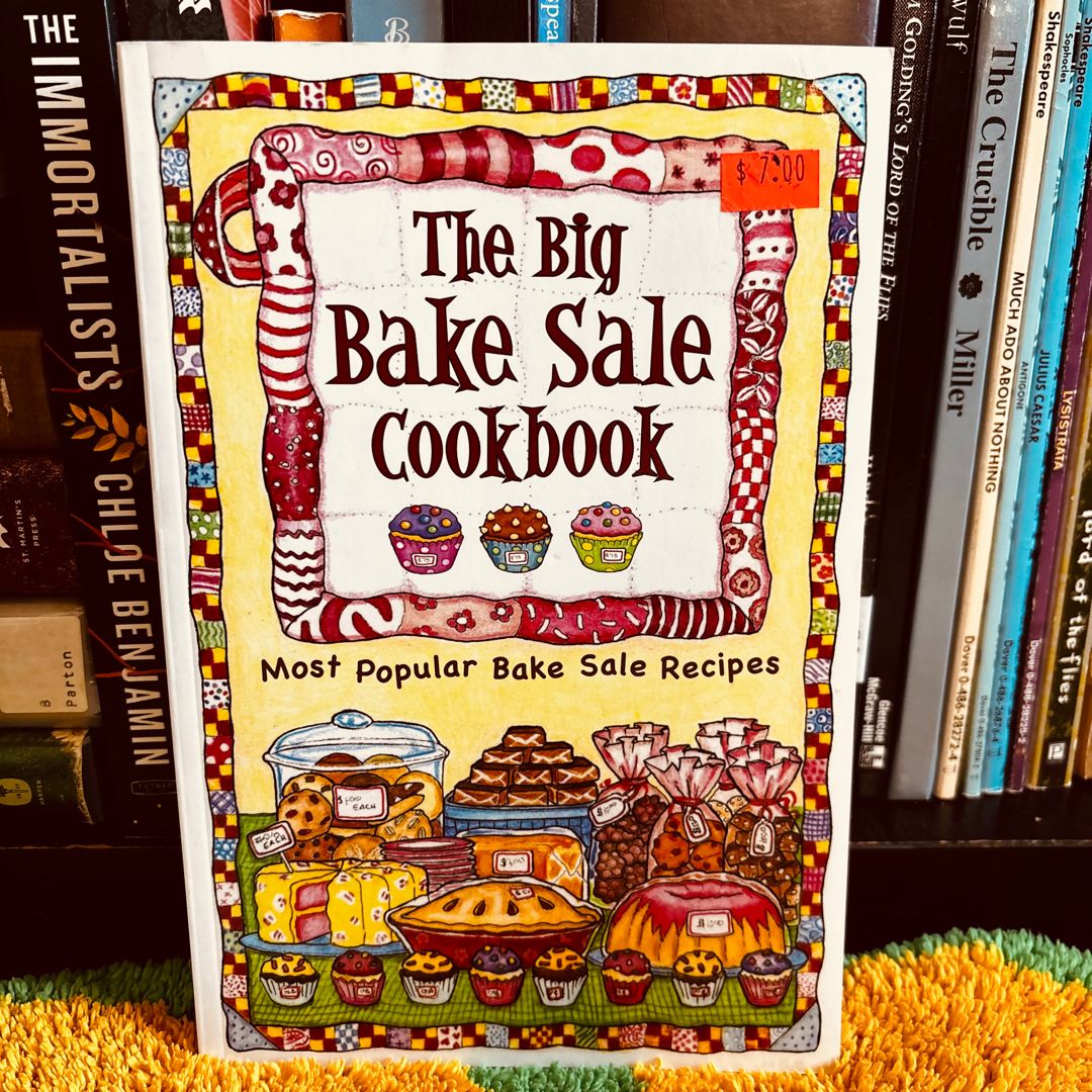 The Big Bake Sale Cookbook