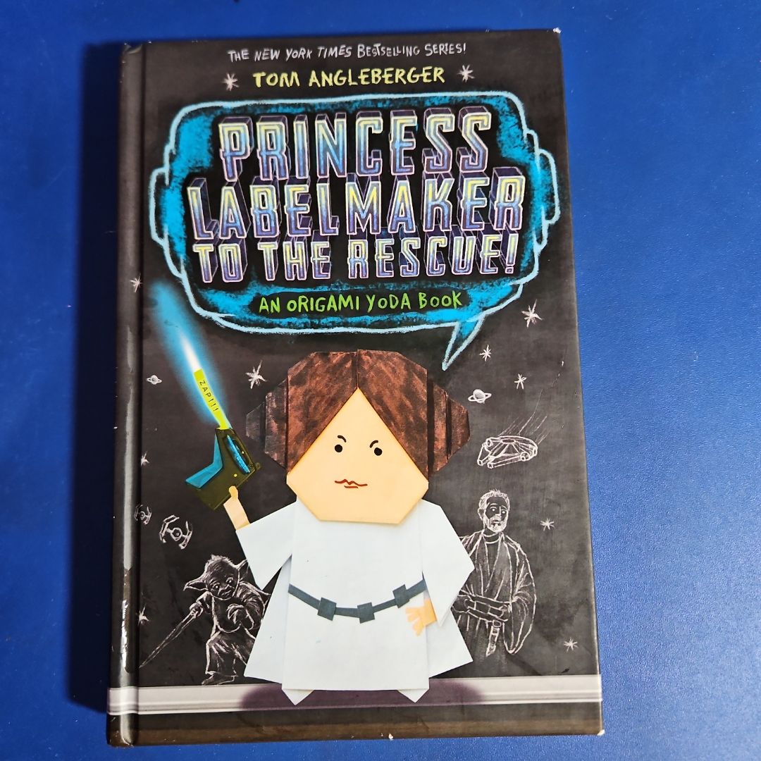 Princess Labelmaker to the Rescue! (Origami Yoda #5)
