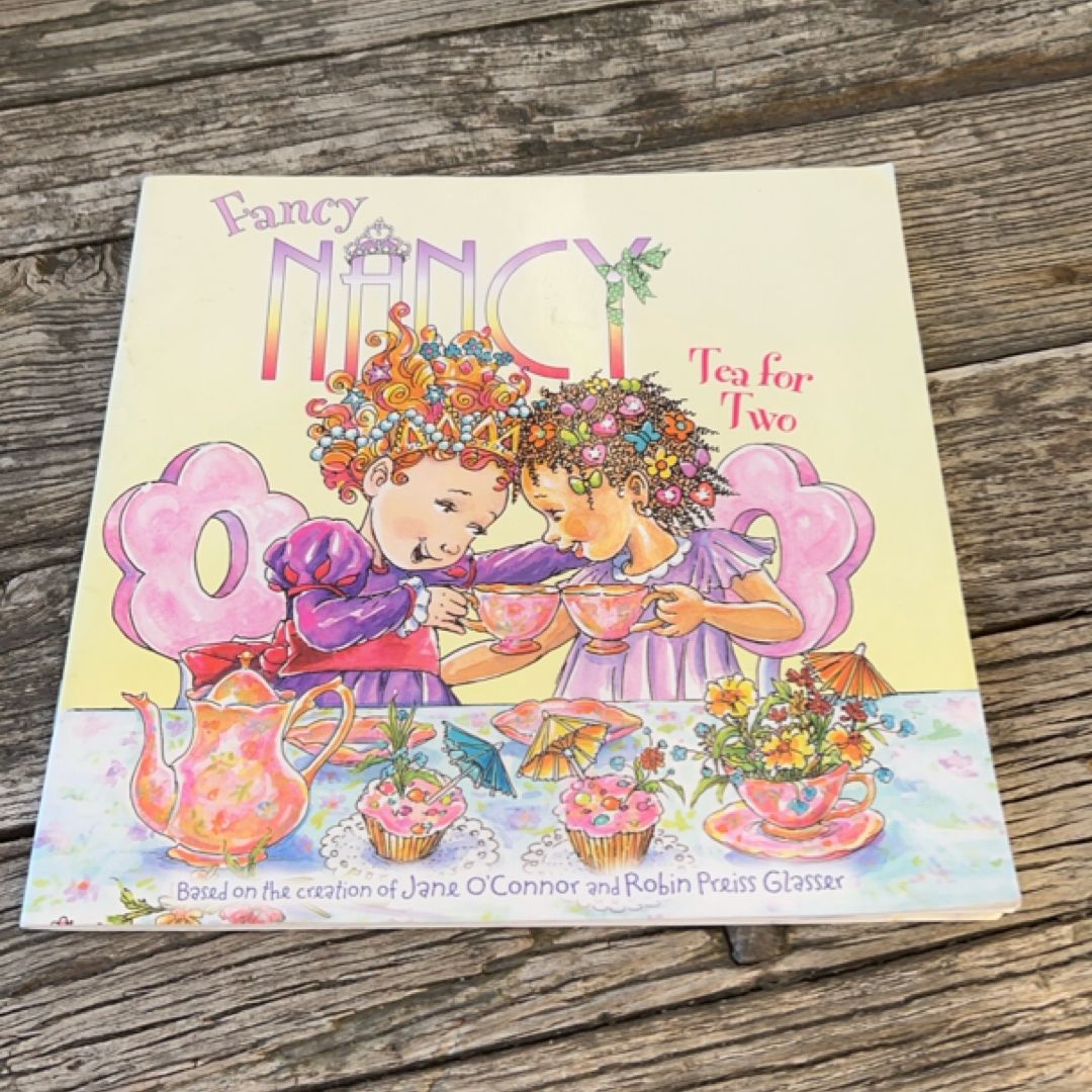 Fancy Nancy: Tea for Two