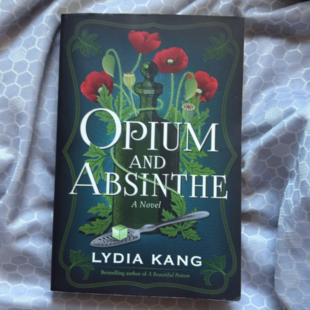Opium and Absinthe