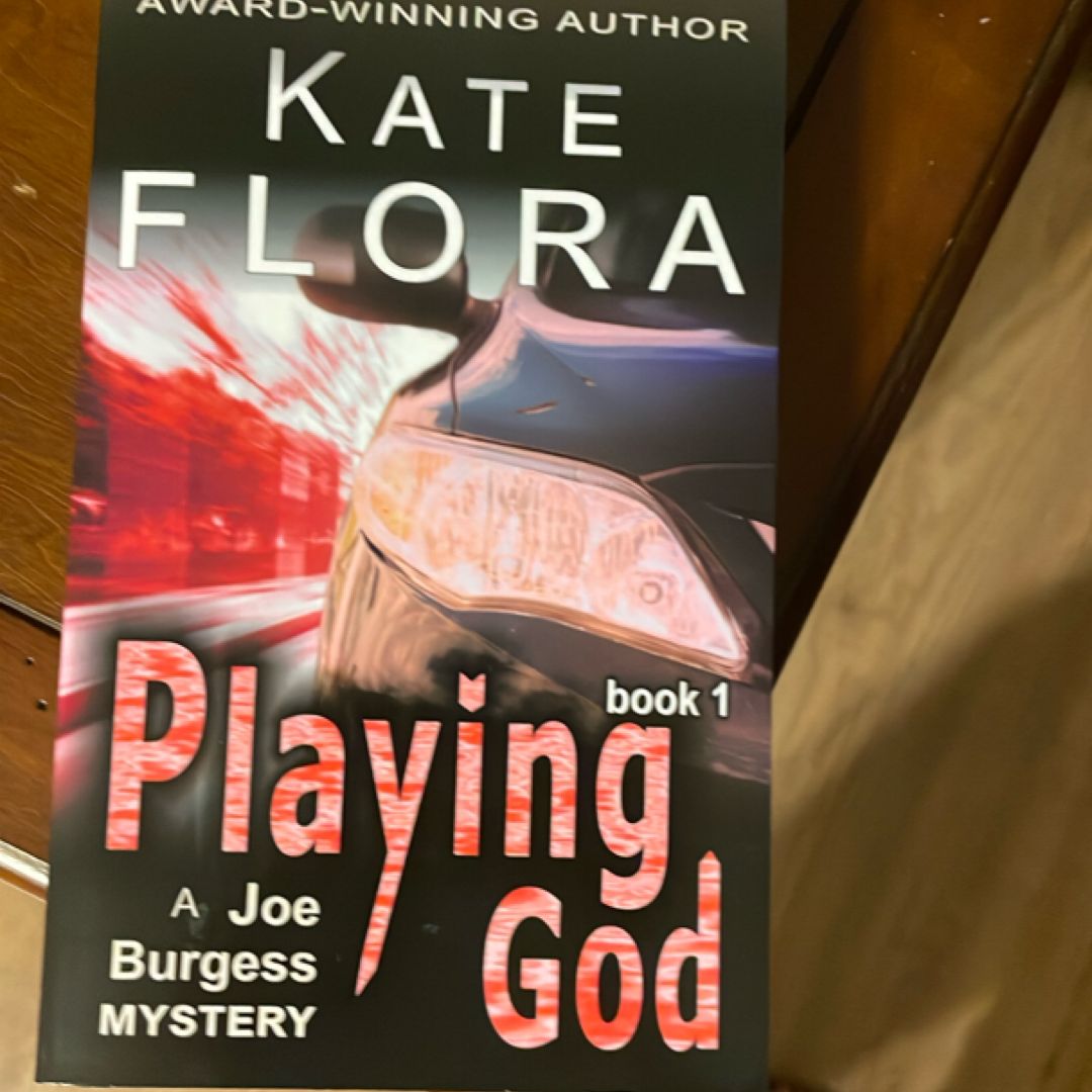 Playing God (A Joe Burgess Mystery, Book 1)