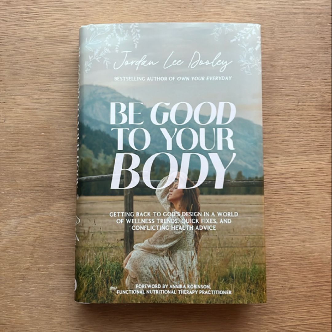 Be Good to Your Body