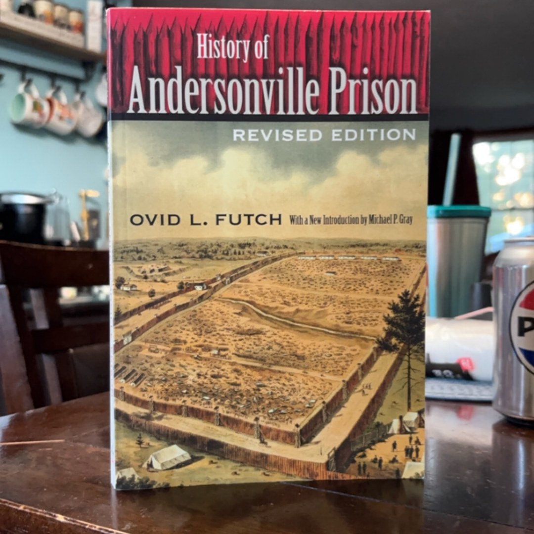 History of Andersonville Prison