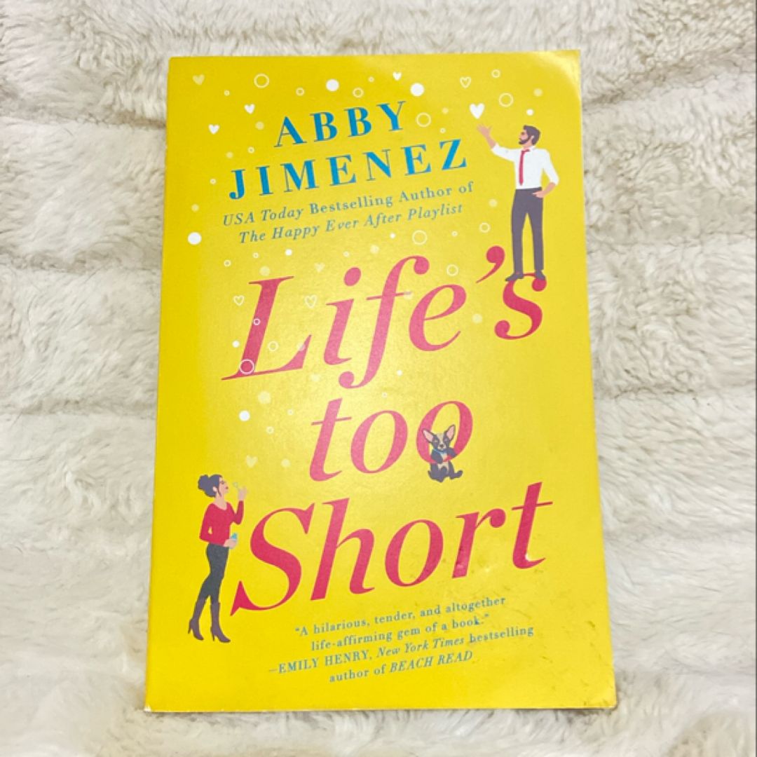 Life's Too Short