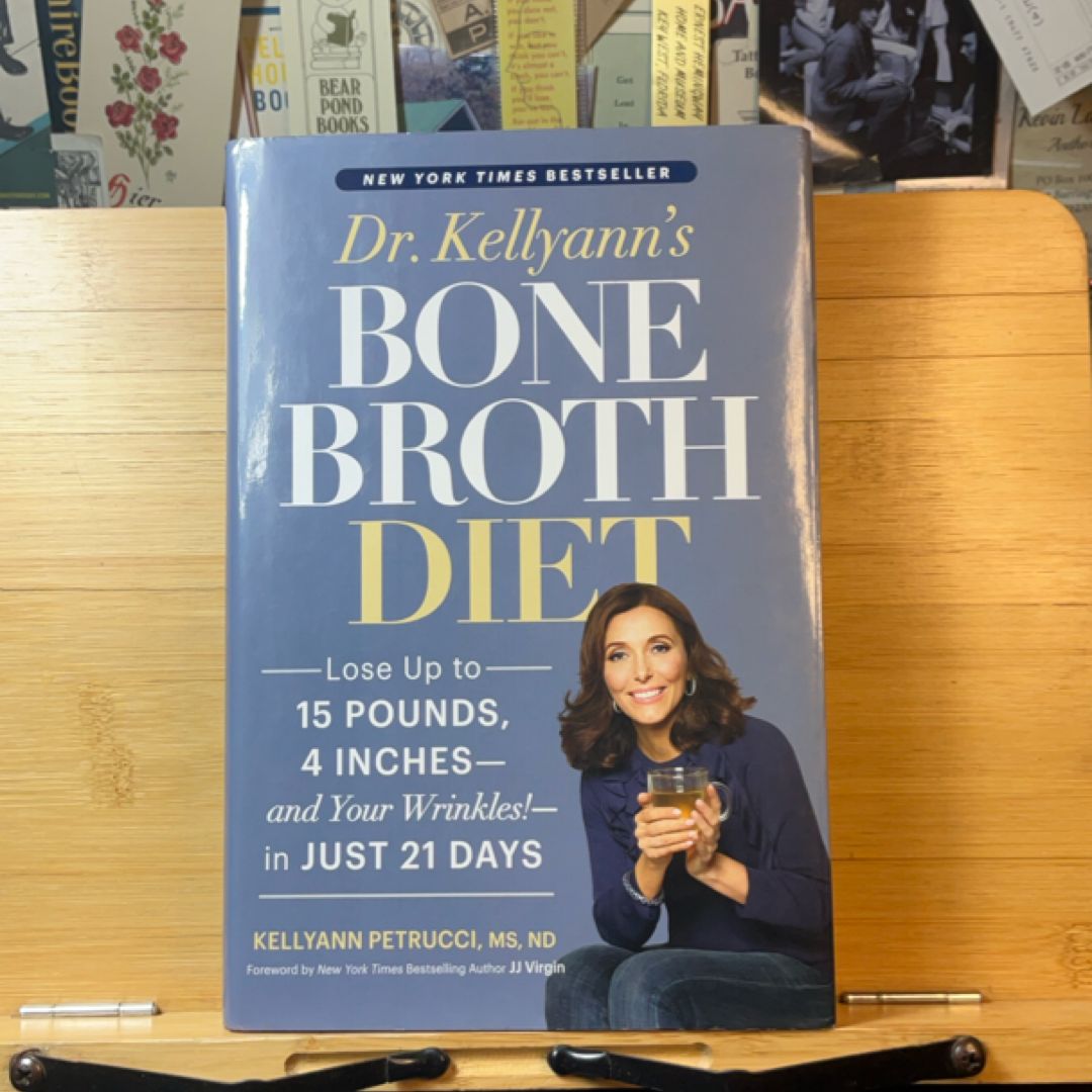 Dr. Kellyann's Bone Broth Diet