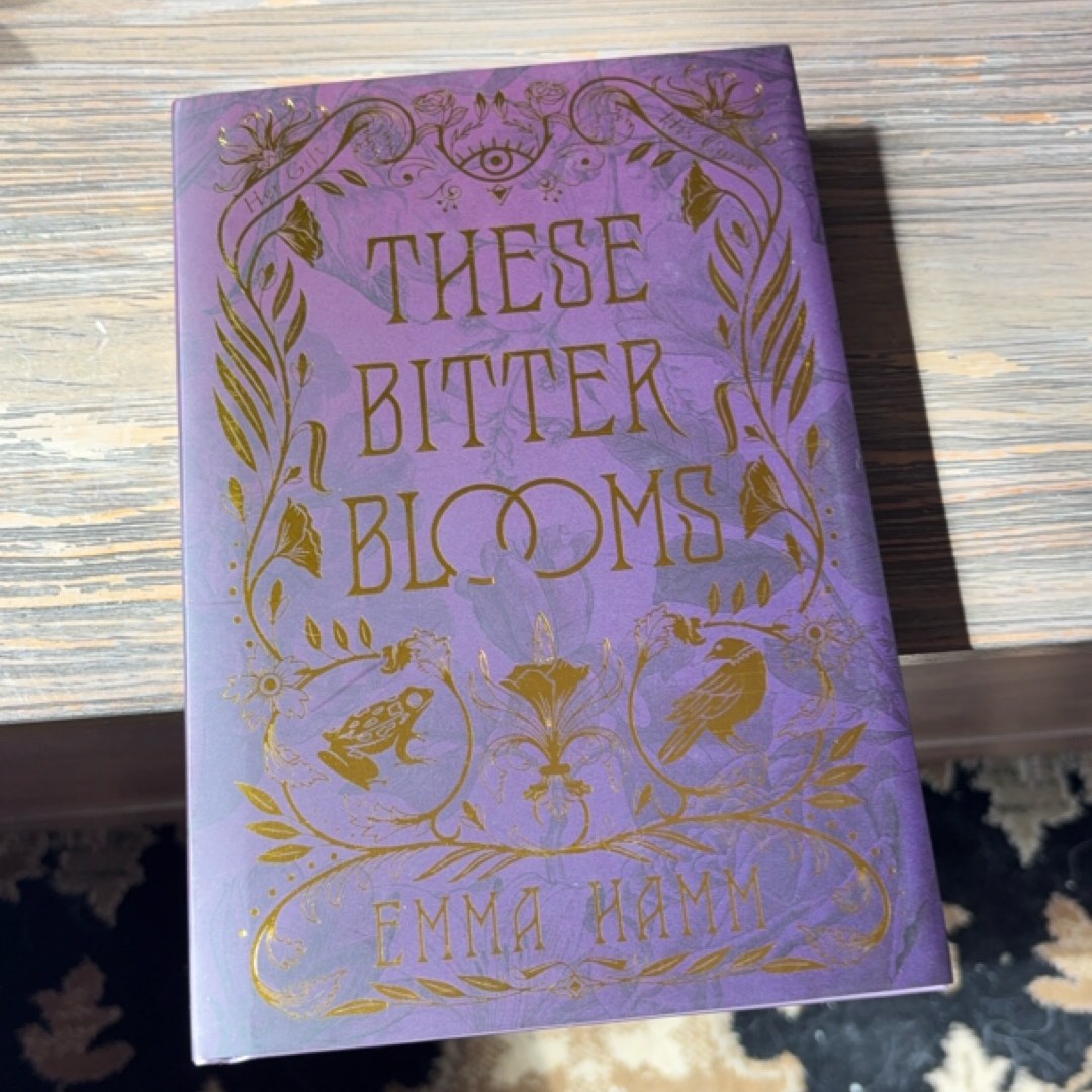 These Bitter Blooms
