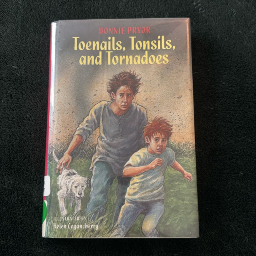 Toenails, Tonsils, and Tornadoes