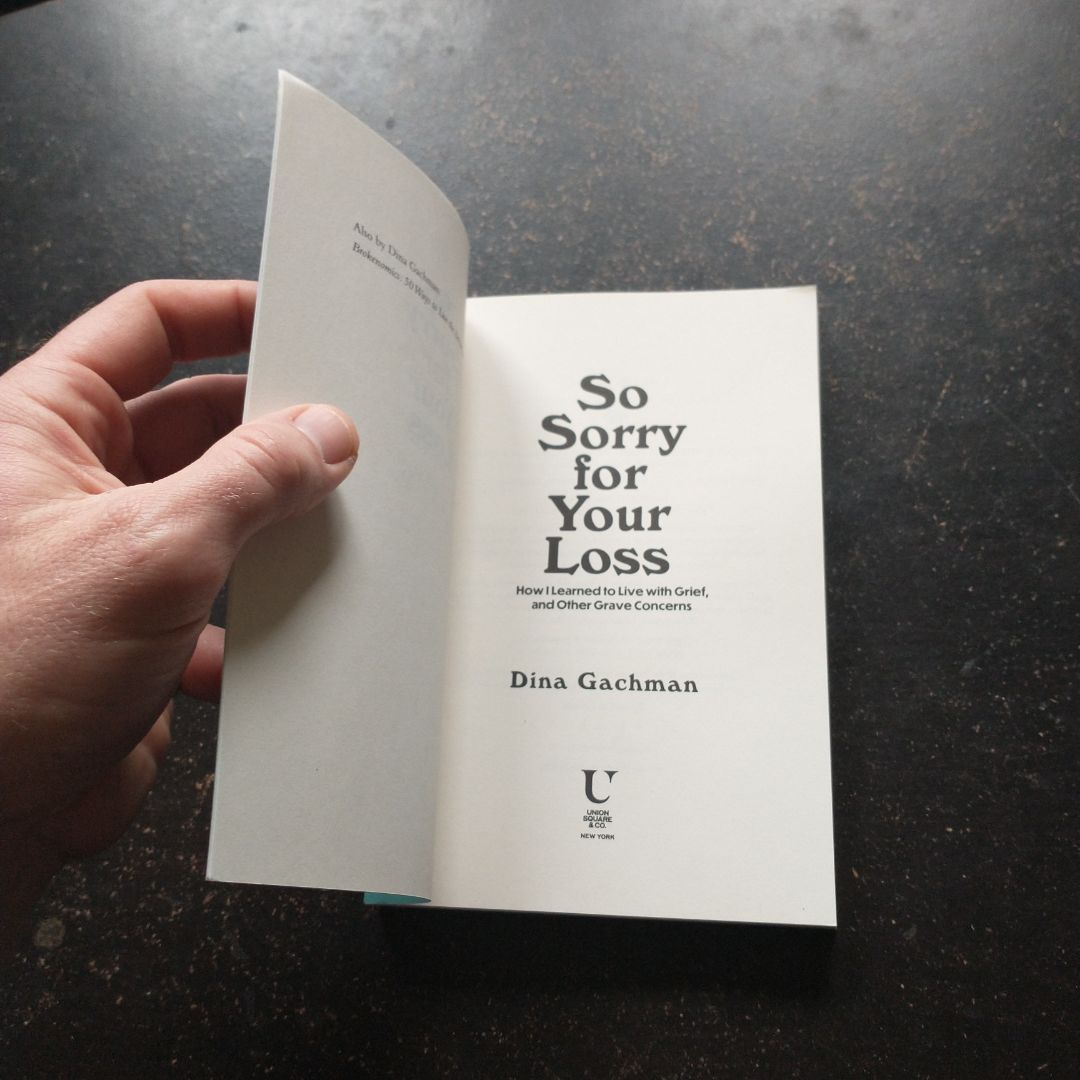 So Sorry for Your Loss by Dina Gachman
