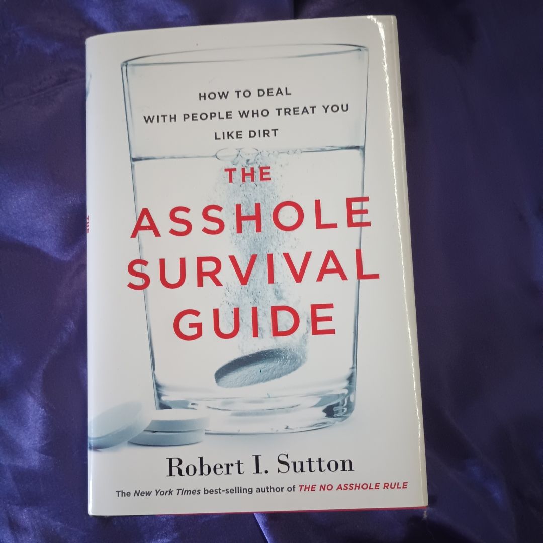 The Asshole Survival Guide