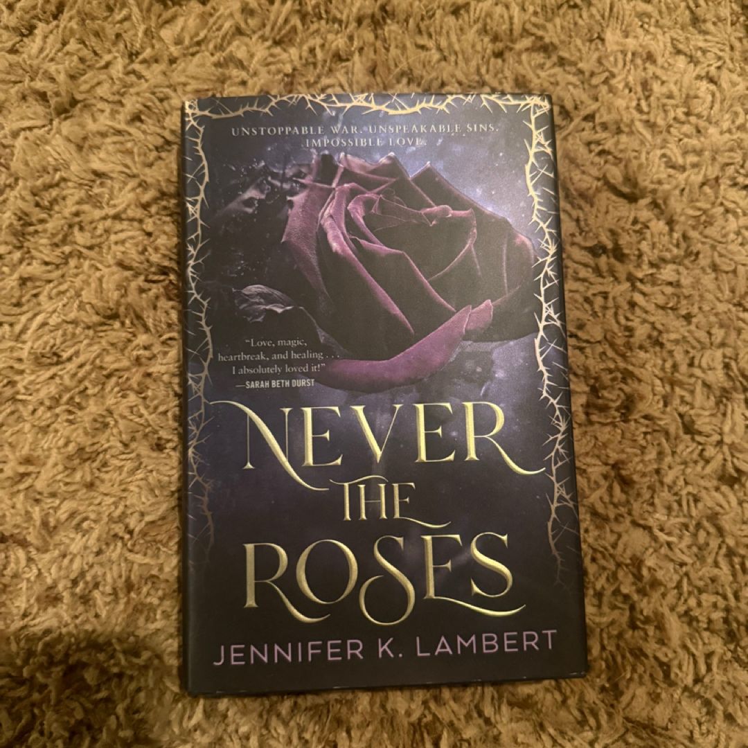 Never the Roses
