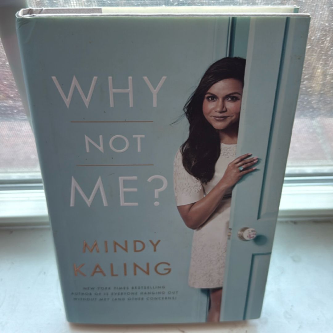 Why Not Me?