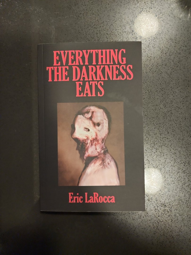 Everything the Darkness Eats