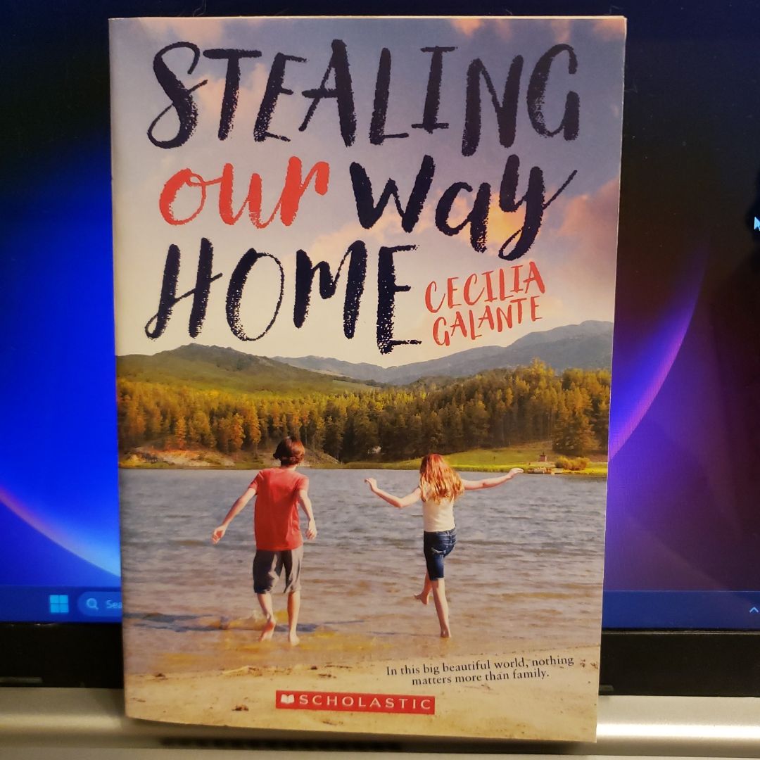 Stealing Our Way Home by Cecilia Galante