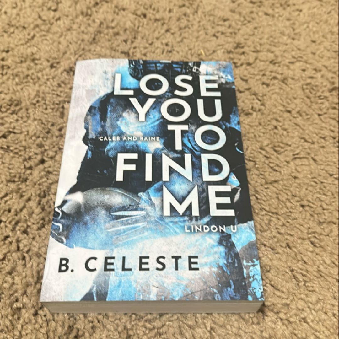 Lose You to Find Me