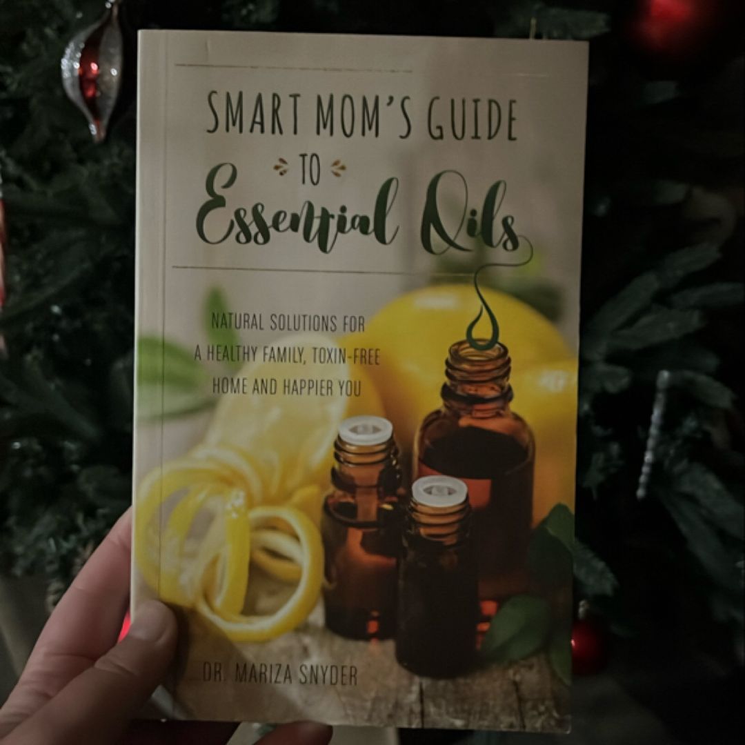 Smart Mom's Guide to Essential Oils