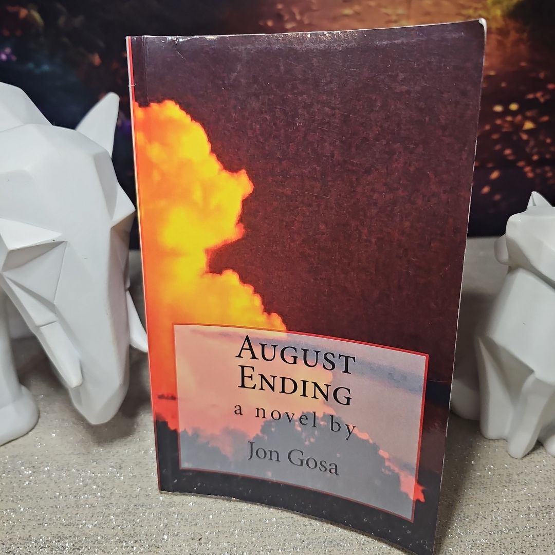 August Ending